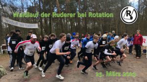Read more about the article 25.03.2023 – Waldlauf der Ruderer bei Rotation